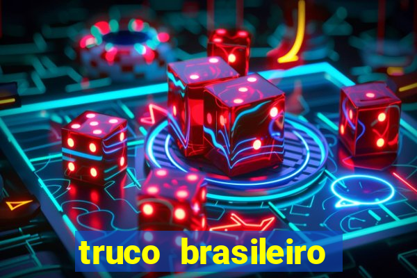 truco brasileiro giro feliz